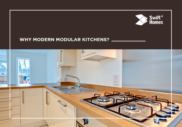 Why Modern Modular Kitchens? 