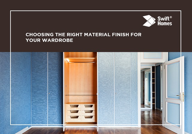 Choosing the right material finish for your Wardrobe