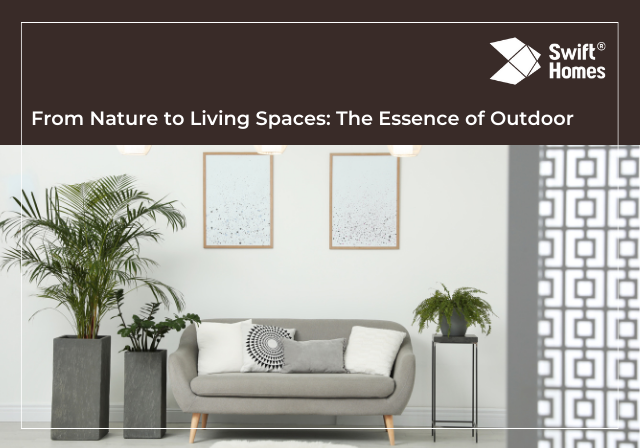From Nature to Living Spaces: The Essence of Outdoor