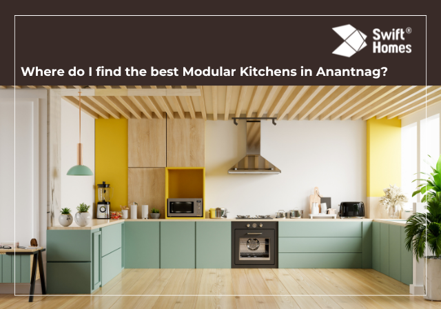 Where do I find the best Modular Kitchens in Anantnag?