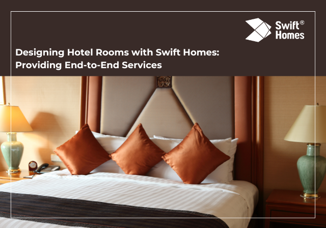 Designing Hotel Rooms with Swift Homes: Providing End-to-End Services